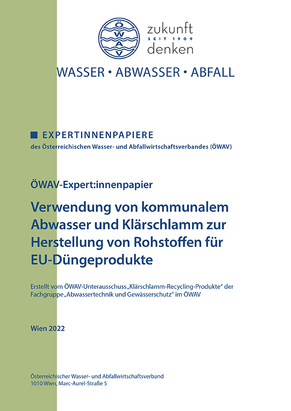 Cover ÖWAV-Expertinnenpapier Verwendung von kommunalem Abwasser und Klärschlamm zur Herstellung von Rohstoffen für EU-Düngeprodukte